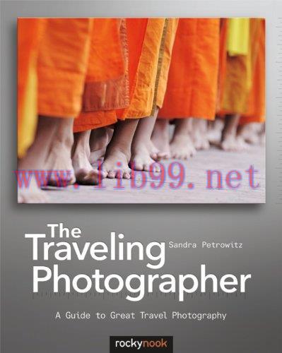 [FOX-Ebook]The Traveling Photographer: A Guide to Great Travel Photography