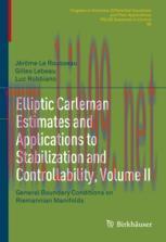[PDF]Elliptic Carleman Estimates and Applications to Stabilization and Controllability, Volume ...