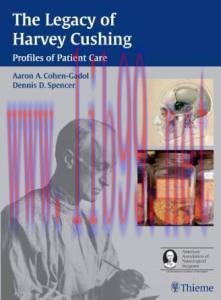 [AME]The Legacy of Harvey Cushing: Profiles of Patient Care