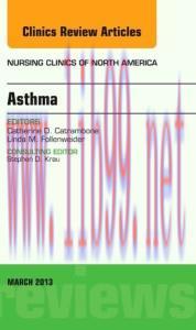[AME]Asthma, An Issue of Nursing Clinics, 1e (The Clinics: Nursing)