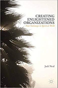 (PDF)Creating Enlightened Organizations Four Gateways to Spirit at Work 2013 Edition