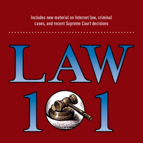 Law 101_ Everything You Need to Know About American Law 5th Edition