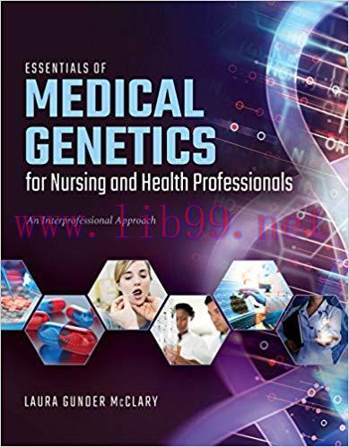 [PDF]Essentials of Medical Genetics for Nursing and Health Professionals