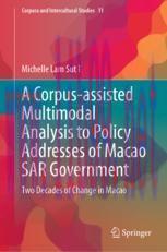 [PDF]A Corpus-assisted Multimodal Analysis to Policy Addresses of Macao SAR Government: Two Dec...