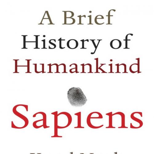 Sapiens_ A Brief History of Humankind - Yuval Noah Harari