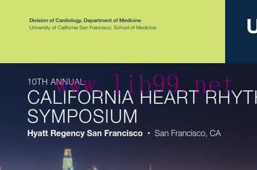 [AME]UCSF CME: 10th Annual California Heart Rhythm Symposium (CME Videos)