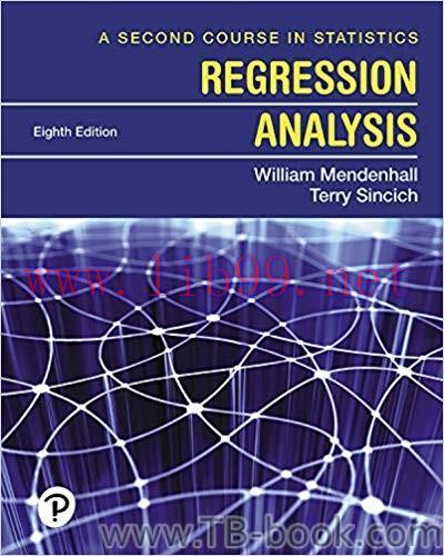 A Second Course in Statistics: Regression Analysis 8th Edition by William Mendenhall 课本