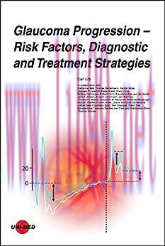 [AME]Glaucoma Progression - Risk Factors, Diagnostic and Treatment Strategies (UNI-MED Science)...