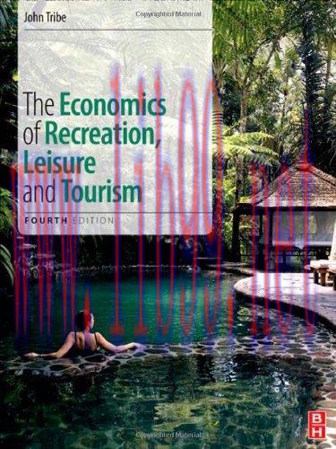 [FOX-Ebook]The Economics of Recreation, Leisure and Tourism, 4th Edition