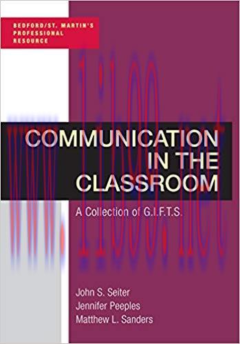 Communication in the Classroom: A Collection of GIFTS (Bedford/st. Martin&rsquo;s Professional Resour...