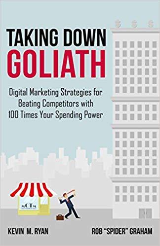 (PDF)Taking Down Goliath Digital Marketing Strategies for Beating Competitors With 100 Times Yo...