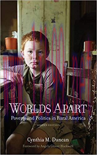 Worlds Apart: Poverty and Politics in Rural America, Second Edition 2nd Edition,