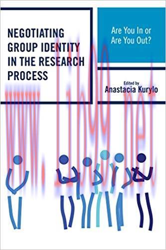 Negotiating Group Identity in the Research Process: Are You In or Are You Out?