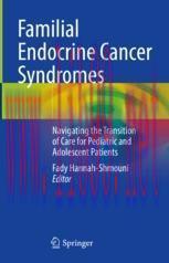 [PDF]Familial Endocrine Cancer Syndromes: Navigating the Transition of Care for Pediatric and A...