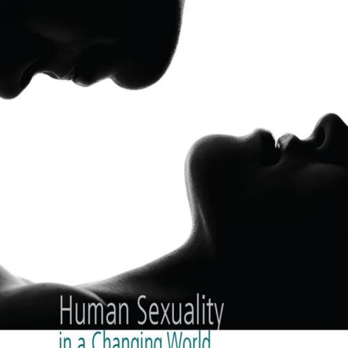 Human Sexuality in a Changing World 10th - Wei Zhi