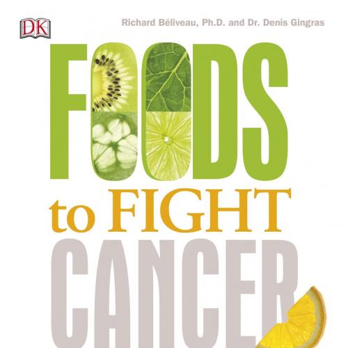 Foods to Fight Cancer