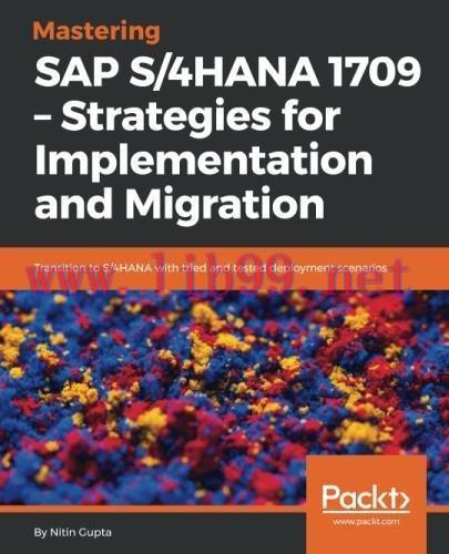[FOX-Ebook]Mastering SAP S/4HANA 1709 Strategies for Implementation and Migration