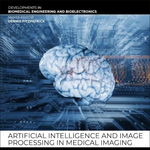 Artificial Intelligence and Image Processing in Medical Imaging 1st Edition