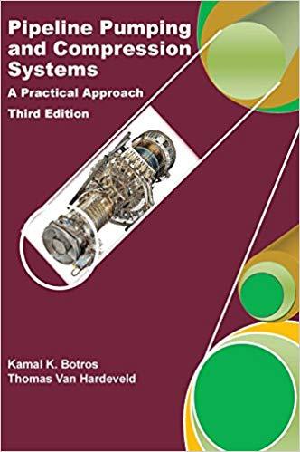 Pipeline Pumping and Compression Systems A Practical Approach, Third Edition