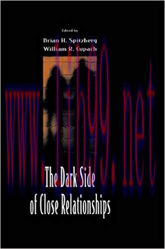 The Dark Side of Close Relationships 1st Edition,