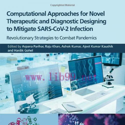 [AME]Computational Approaches for Novel Therapeutic and Diagnostic Designing to Mitigate SARS-C...