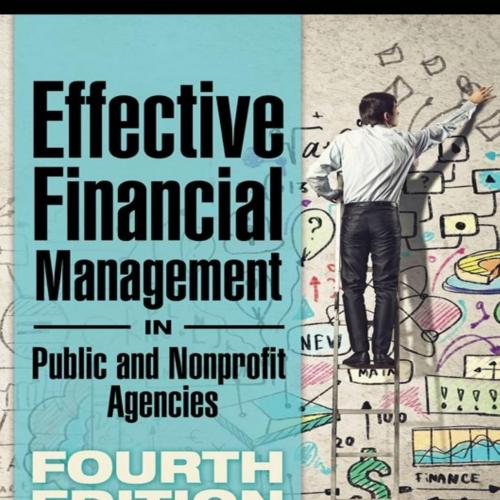 Effective Financial Management in Public and Nonprofit 4th Edition