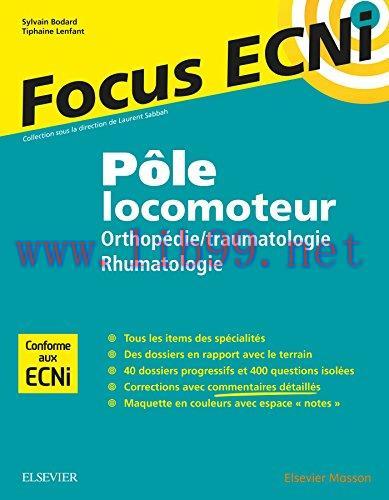 [AME]P&ocirc;le locomoteur : orthop&eacute;die/traumatologie - rhumatologie: Apprendre et raisonner pour les...