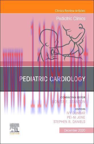 [AME]Pediatric Cardiology, An Issue of Pediatric Clinics of North America (Volume 67-5) (The Cl...
