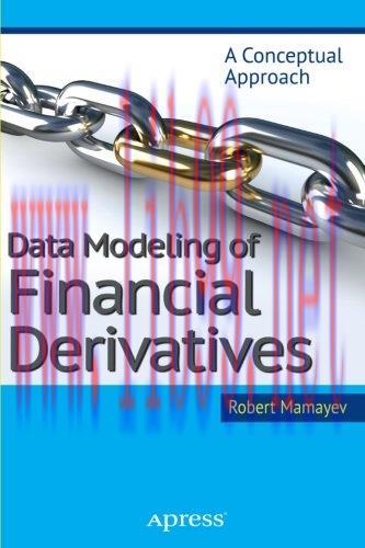 [FOX-Ebook]Data Modeling of Financial Derivatives: A Conceptual Approach
