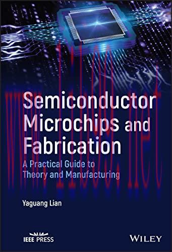 [FOX-Ebook]Semiconductor Microchips and Fabrication: A Practical Guide to Theory and Manufactur...