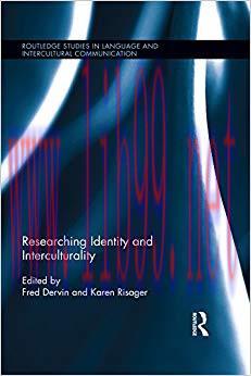 Researching Identity and Interculturality (Routledge Studies in Language and Intercultural Comm...