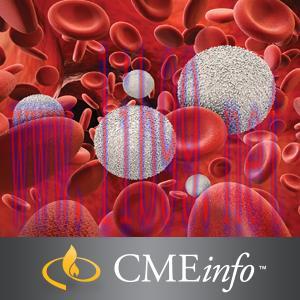 [AME]The Brigham and Dana-Farber Board Review in Hematology and Oncology 2018 (CME Videos)