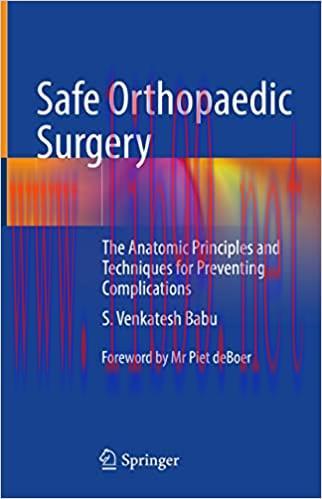 [AME]Safe Orthopaedic Surgery: The Anatomic Principles and Techniques for Preventing Complicati...