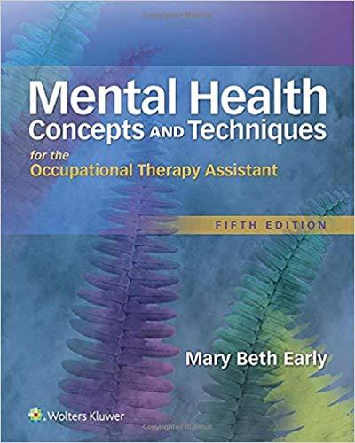Mental Health - Concepts and Techniques for the Occupational Therapy Assistant, Fifth Edition