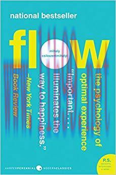 Flow: The Psychology of Optimal Experience (Harper Perennial Modern Classics) 1st Edition,