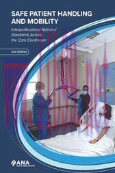 [AME]Safe Patient Handling and Mobility (2nd ed.) : Interprofessional National Standards Across...