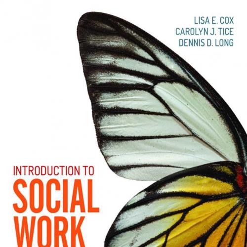 Introduction to Social Work_ An Advocacy-Based Profession (Social Work in the New Century)