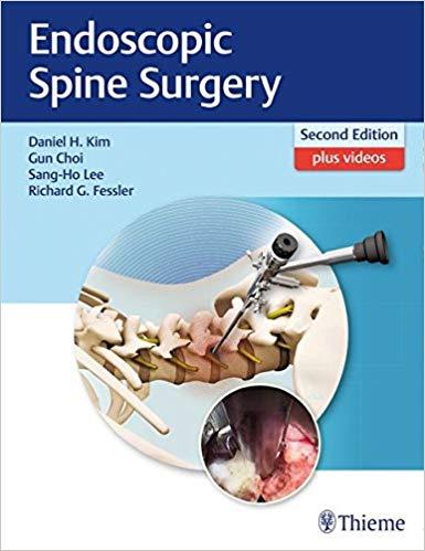 Endoscopic Spine Surgery 2nd Editon (Videos Included)