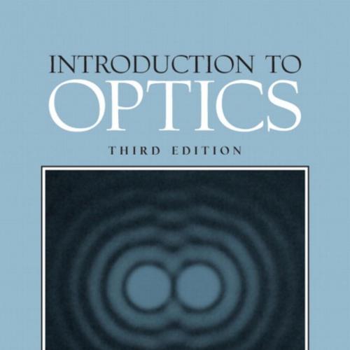 Introduction to Optics (3rd Edition)