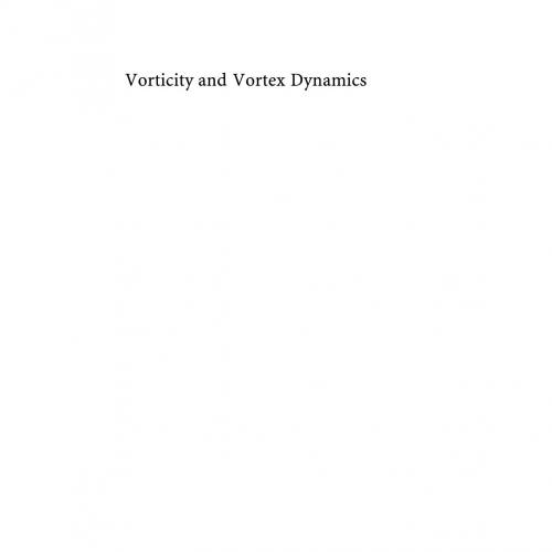 Vorticity and Vortex Dynamics