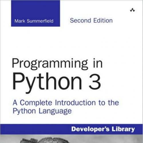 Programming in Python 3_ A Complete Introduction to the Python Language
