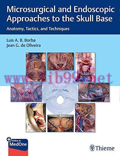 [AME]Microsurgical and Endoscopic Approaches to the Skull Base: Anatomy, Tactics, and Technique...
