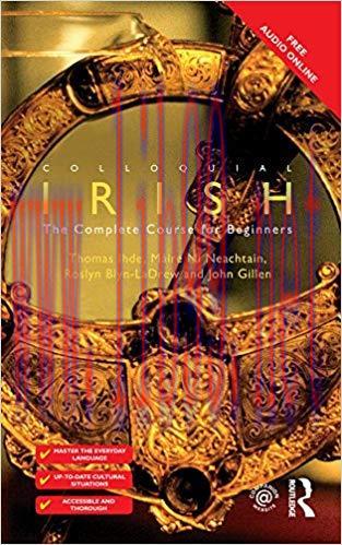 Colloquial Irish: The Complete Course for Beginners 1st Edition,