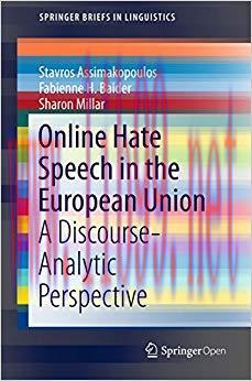 Online Hate Speech in the European Union: A Discourse-Analytic Perspective (SpringerBriefs in L...