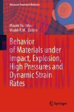 [PDF]Behavior of Materials under Impact, Explosion, High Pressures and Dynamic Strain Rates