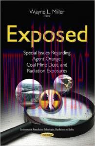 [AME]Exposed: Special Issues Regarding Agent Orange, Coal Mine Dust, and Radiation Exposures