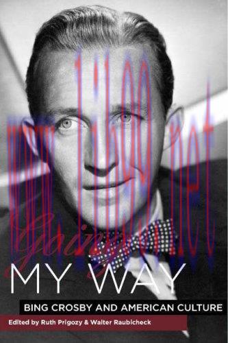 [FOX-Ebook]Going My Way: Bing Crosby and American Culture