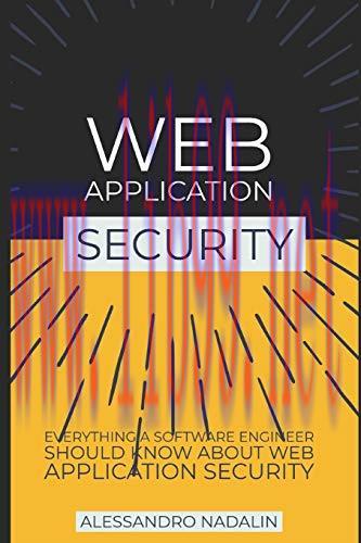[FOX-Ebook]WASEC: Web Application Security for the everyday software engineer: Everything a web...