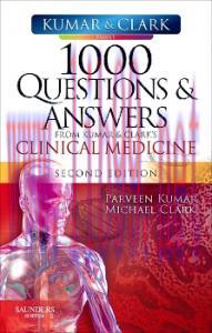 [AME]1000 Questions and Answers from_ Kumar & Clark&rsquo;s Clinical Medicine E-Book, 2nd Edition (Or...