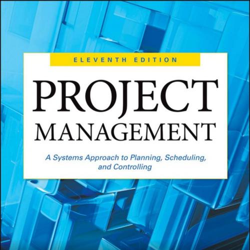 Project Management A Systems Approach to Planning 11th Edition